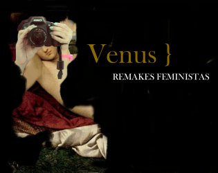 Venus. Remakes feministas